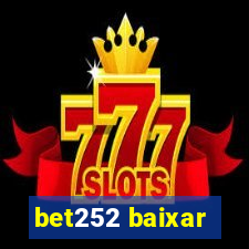 bet252 baixar